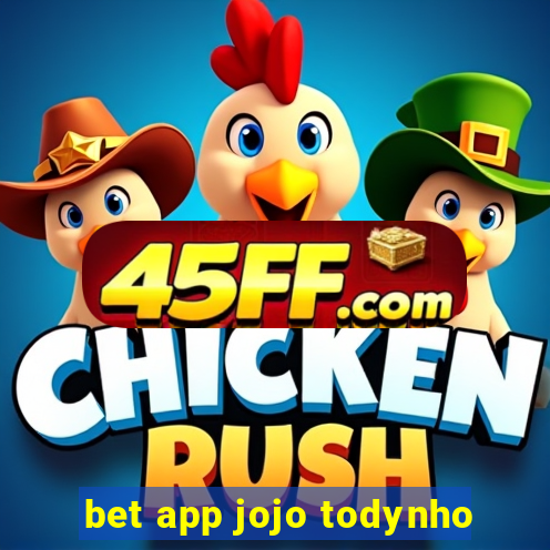 bet app jojo todynho